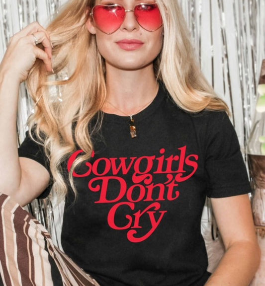 Cowgirls Don't Cry Short Sleeve Tee